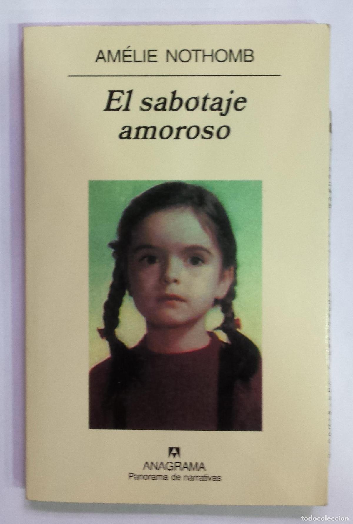 B&uuml;cher: NOTHOMB, Am&eacute;lie. - El sabotaje amoroso.