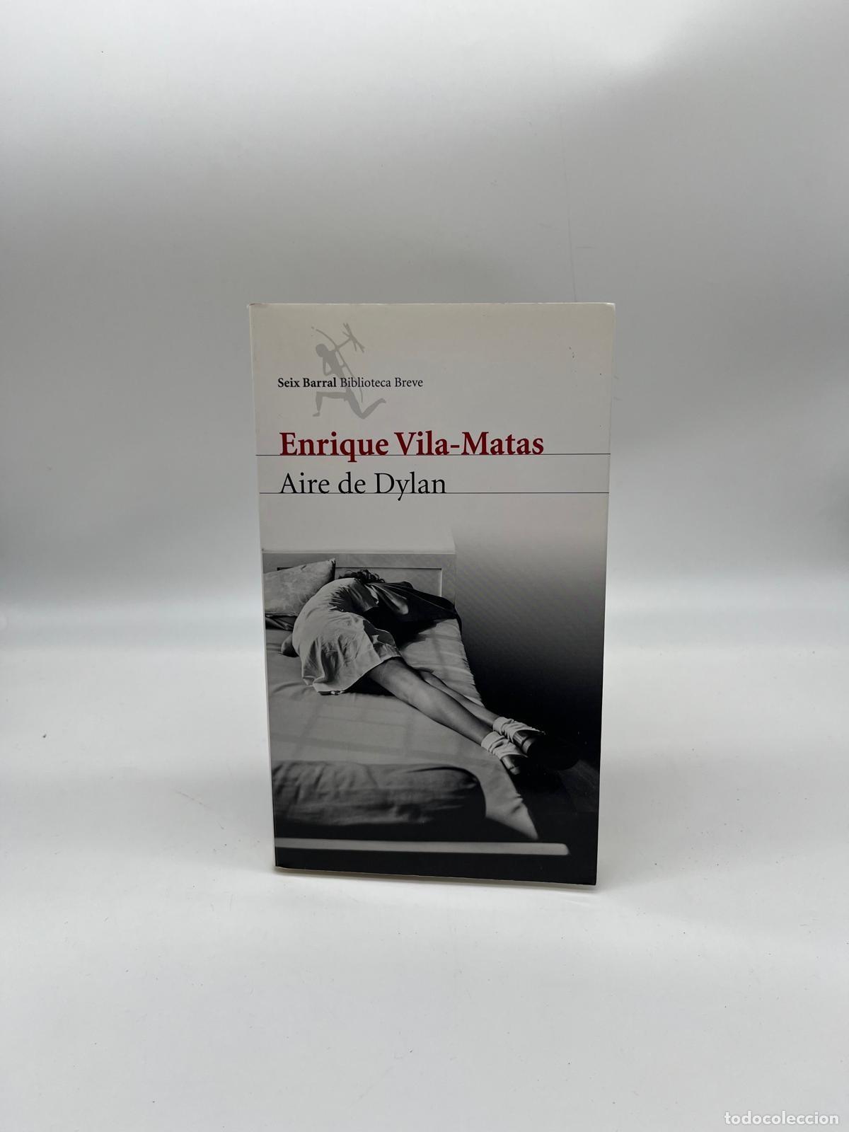 B&uuml;cher: VILA-MATAS, Enrique. - Aire de Dylan.