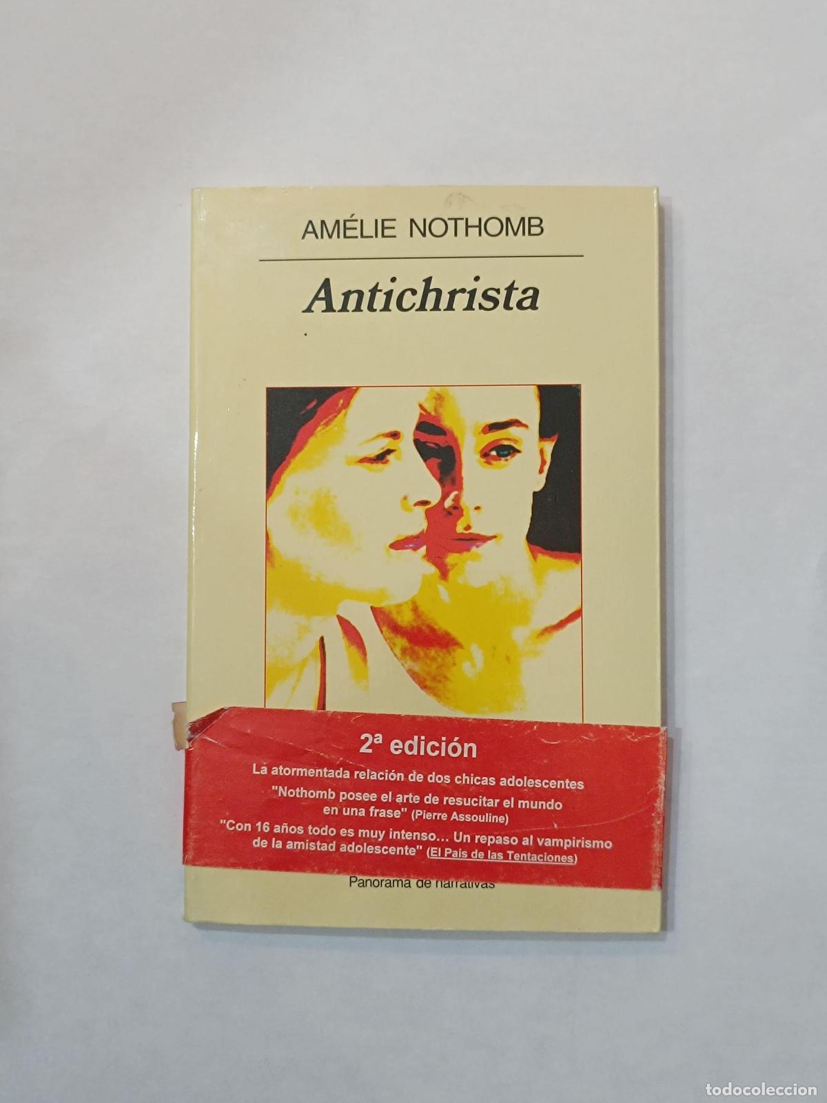 Libri di seconda mano: NOTHOMB, Am&eacute;lie. - Antichrista.