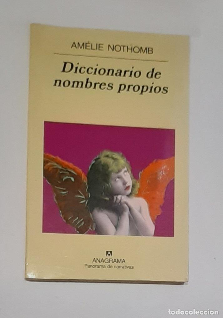 Libri di seconda mano: NOTHOMB, Am&eacute;lie. - Diccionario de nombres propios.