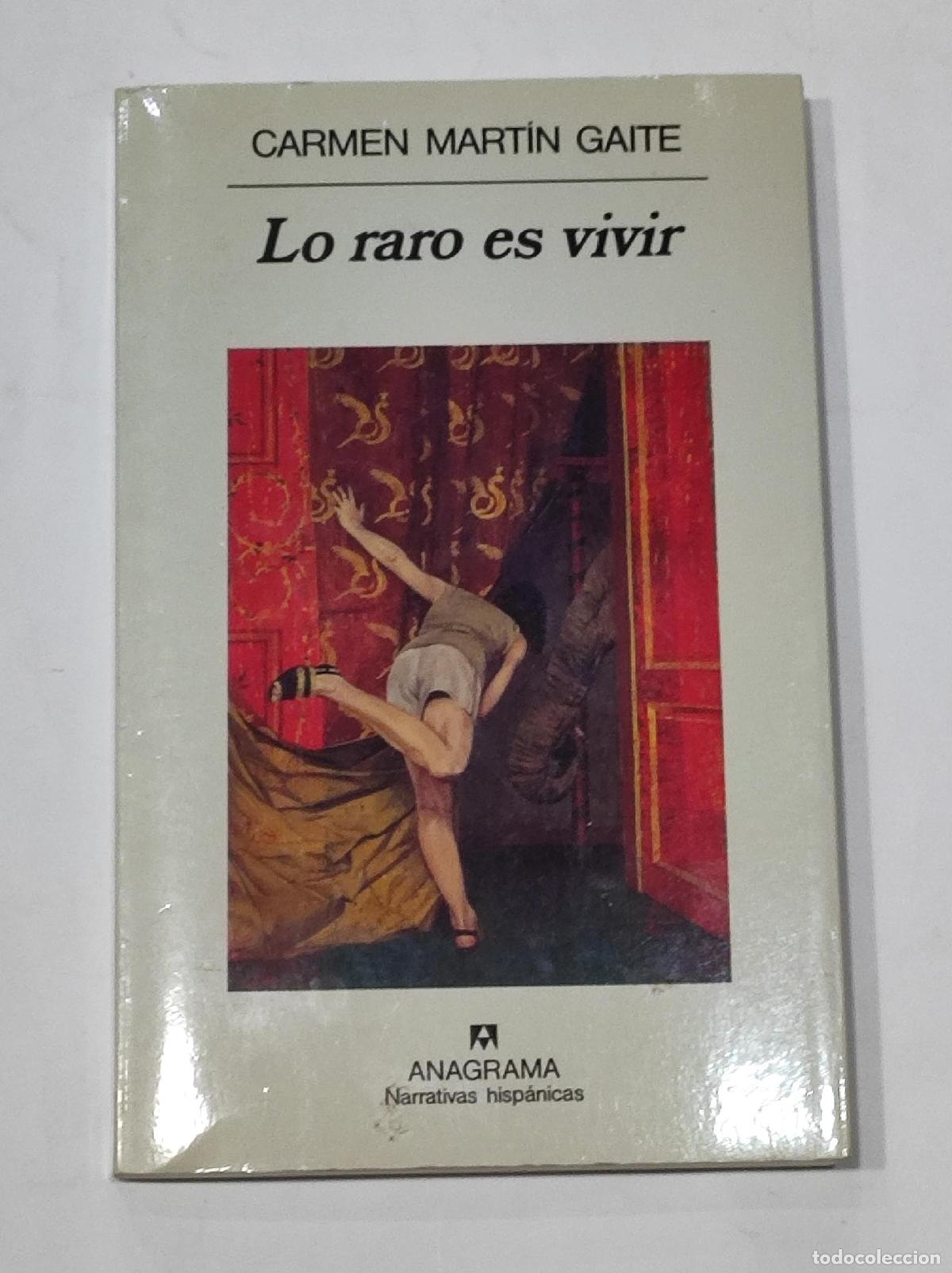 Libri di seconda mano: MART&Iacute;N GAITE, Carmen. - Lo raro es vivir.