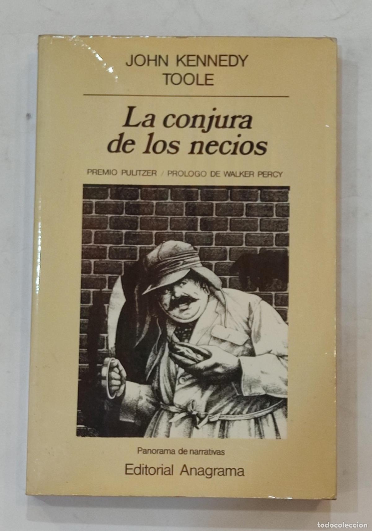 Libros: KENNEDY TOOLE, John. - La conjura de los necios.