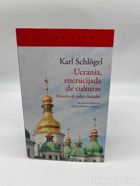 Libros: SCHL&Ouml;GENL, Karl - Ucrania, encrucijada de culturas. Historia de ocho ciudades.