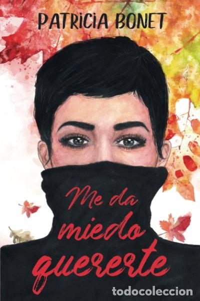 Libros: Me da miedo quererte- 9781671536081 - Foto 1
