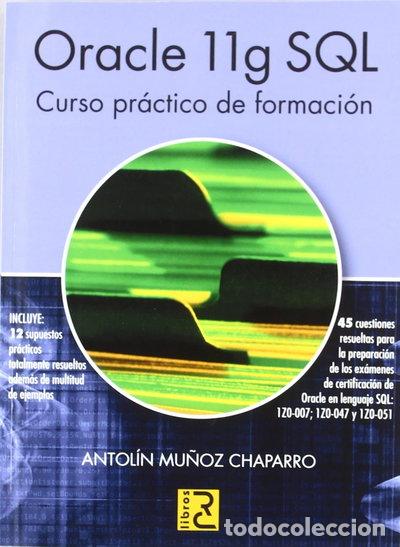 Libri di seconda mano: Oracle 11g SQL. Curso pr&aacute;ctico de formaci&oacute;n- 9788493831240