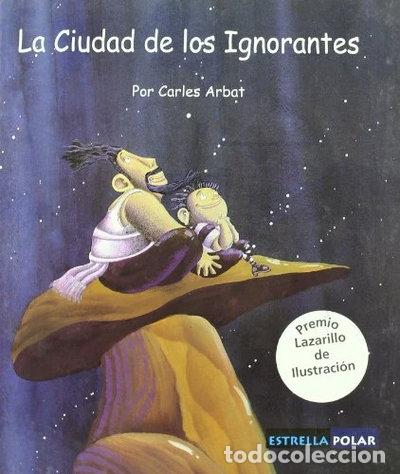 Libri di seconda mano: La Ciudad de los Ignorantes- 9788496154339