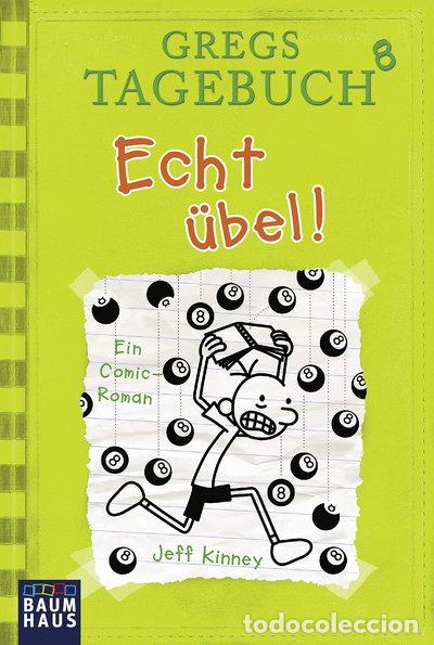 Livres: Gregs Tagebuch 8 - Echt &uuml;bel!- 9783843210966