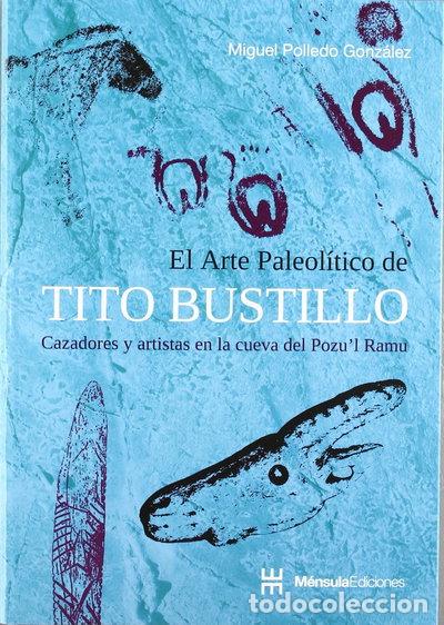 B&uuml;cher: El arte paleol&iacute;tico de Tito Bustillo- 9788461499397