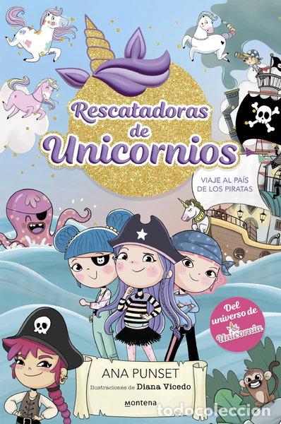 B&uuml;cher: Rescatadoras de Unicornios 4 - Viaje al Pa&iacute;s de los Piratas- 9788419975089
