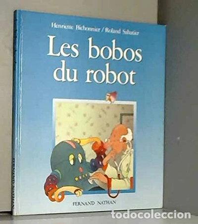 Libros: Les bobos du robot- 9782092741337