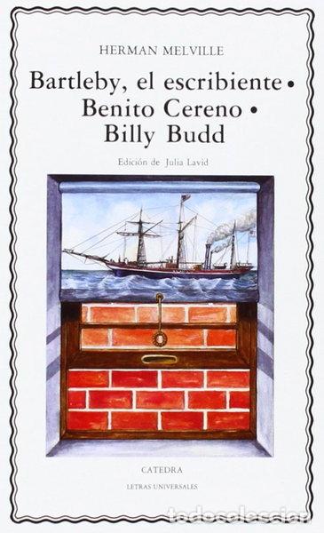 Libros: Bartleby, el escribiente; Benito Cereno; Billy Budd- 9788437606545