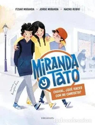 Libros: Chaval, &iquest;qu&eacute; haces con mi camiseta?- 9788414031902