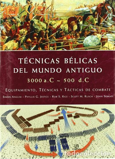 Libros: T&eacute;cnicas B&eacute;licas del Mundo Antiguo- 9788466213714