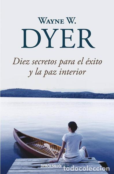 Libros: Diez secretos para el &eacute;xito y la paz interior- 9788499083599