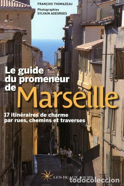 books: Le guide du promeneur de Marseille- 9782351790816