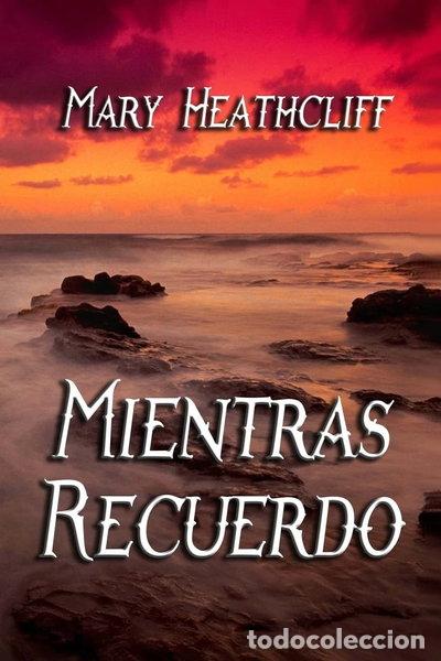 Libros: Mientras recuerdo- 9781477576106