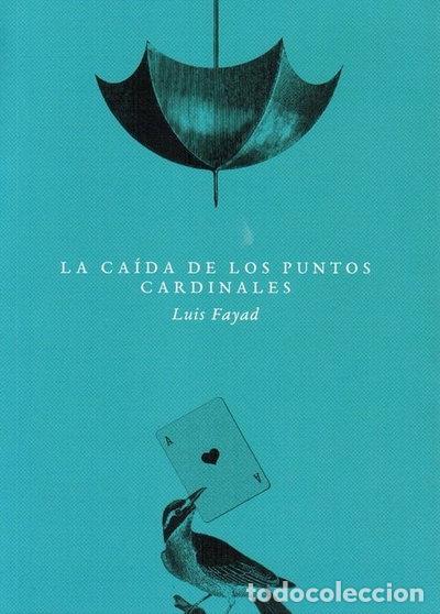 Livres: La ca&iacute;da de los puntos cardinales- 9786289540758