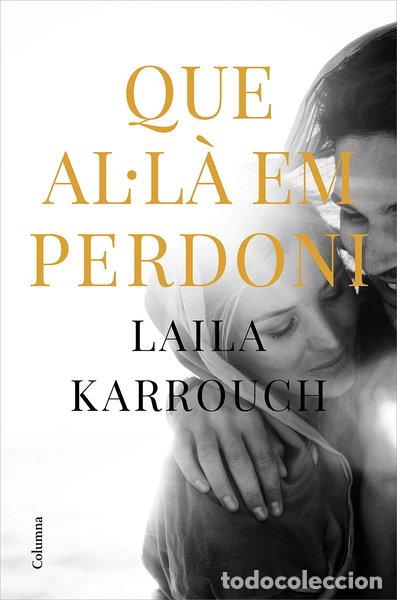 Livres: Que Al&middot;l&agrave; em perdoni- 9788466427654