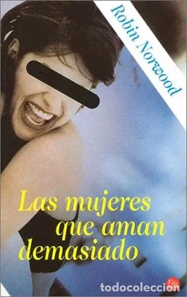 Libros: Las mujeres que aman demasiado- 9788466301299