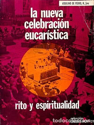 Libros: La nueva celebraci&oacute;n eucar&iacute;stica- 9788429304657