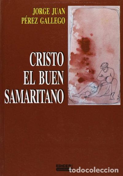 Libros: Cristo el buen samaritano- 9788470509155
