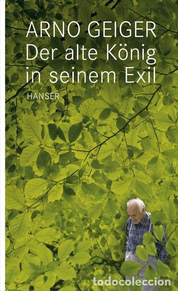 Libros: Der alte K&ouml;nig in seinem Exil- 9783446236349