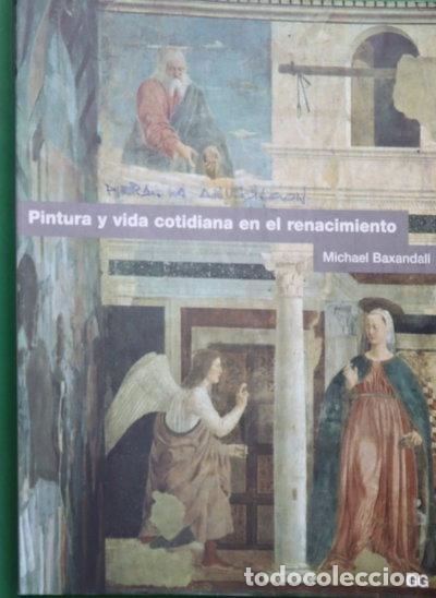 Libri di seconda mano: Pintura y vida cotidiana en el Renacimiento- 9788425218231