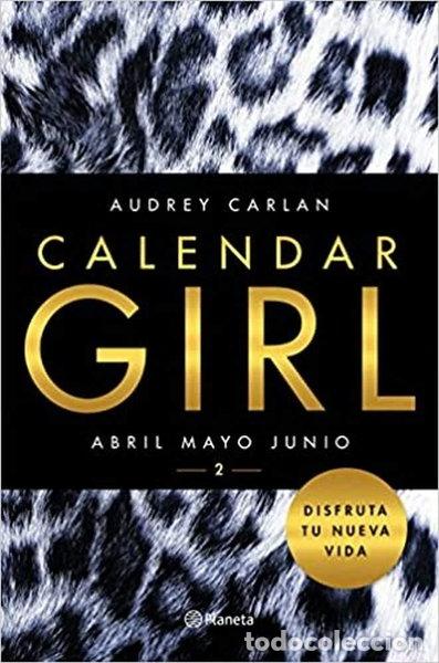 books: Calendar Girl 2: Abril, mayo, junio- 9788408157427