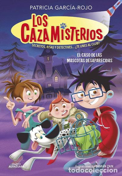 Libros: El caso de las mascotas desaparecidas- 9788420459547
