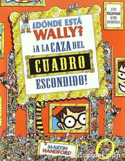 Libros: &iquest;D&oacute;nde est&aacute; Wally? A la caza del cuadro escondido- 9788466627269