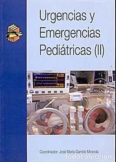 Libri di seconda mano: Urgencias y emergencias pedi&aacute;tricas II- 9788495869272