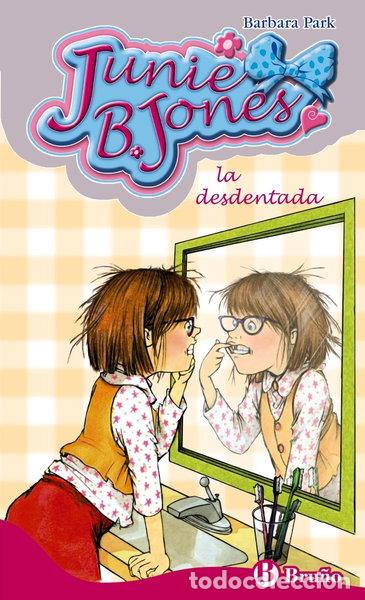 Libros: Junie B. Jones, la desdentada- 9788421685068