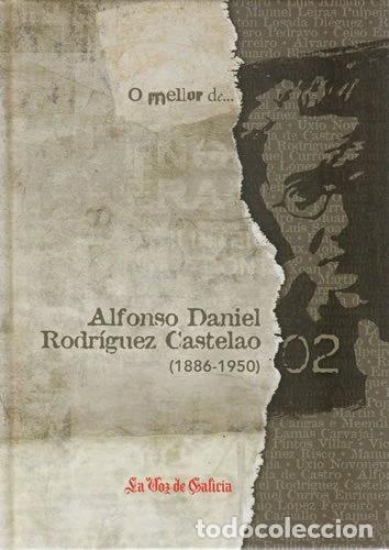 Libros: O mellor de Alfonso Daniel Rodr&iacute;guez Castelao- 9788497572460