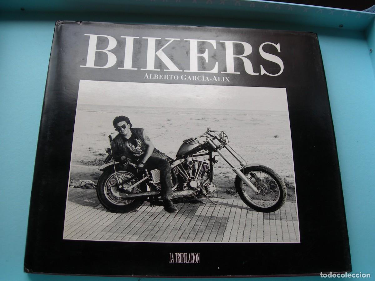 Libros: BIKERS / ALBERTO GARC&Iacute;A - ALIX / LA TRIPULACI&Oacute;N /