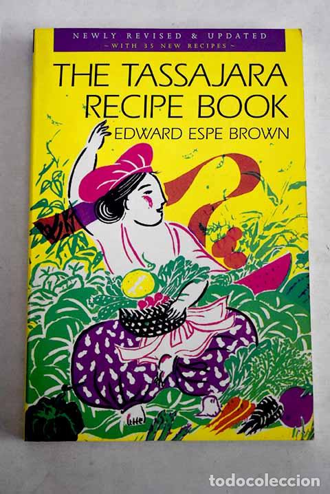 Libros: The Tassajara recipe book.- Brown, Edward Espe