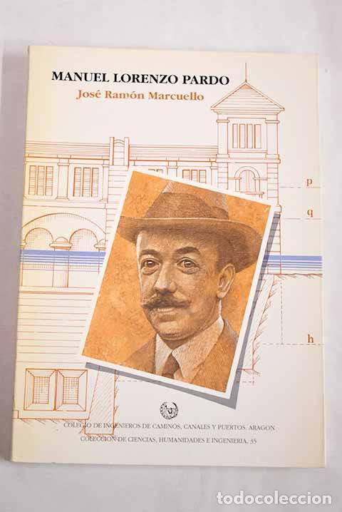 Libros: Manuel Lorenzo Pardo.- Marcuelo, Jos&eacute; Ram&oacute;n