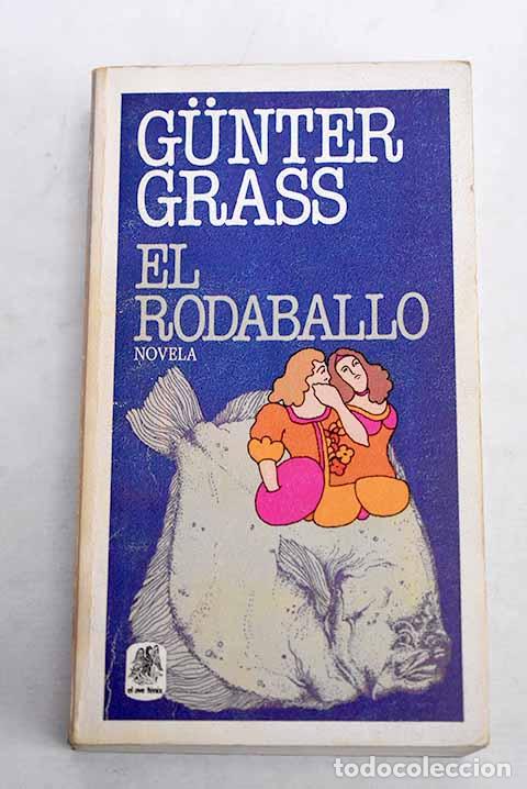 Libros: El rodaballo: Grass, Gunter.- Grass, Gunter