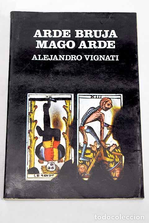 Libros: Arde bruja, mago arde.- Vignati, Alejandro