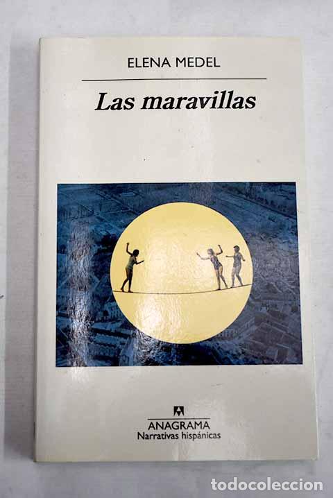 Libros: Las maravillas: Medel, Elena.- Medel, Elena