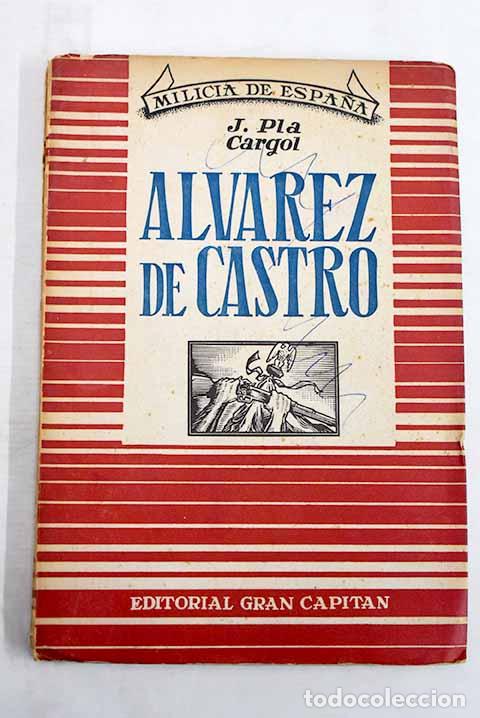 Libros: &Aacute;lvarez de Castro: Pla Cargol, JoaquA&shy;n.- Pla Cargol, JoaquA&shy;n