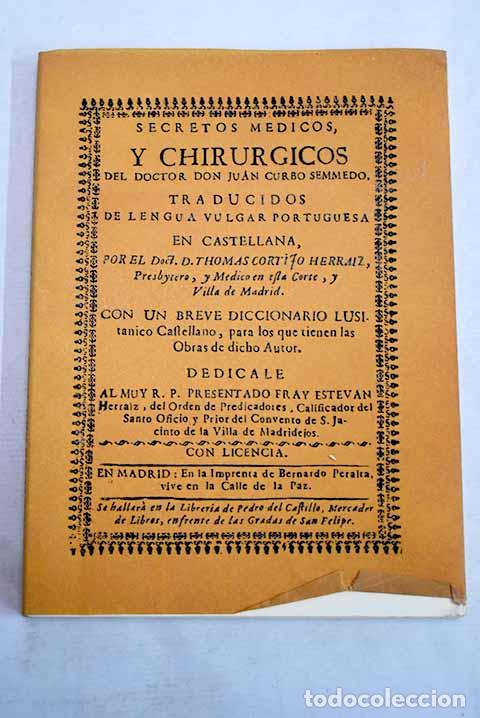 Libros: Secretos m&eacute;dicos y chirurgicos.- Curbo Semmedo, Juan