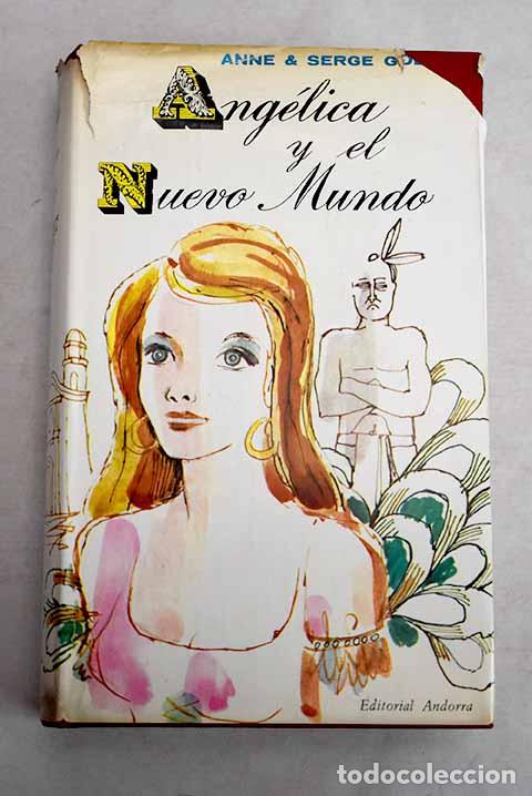 Libros: Angelica y el Nuevo Mundo.- Golon, Anne