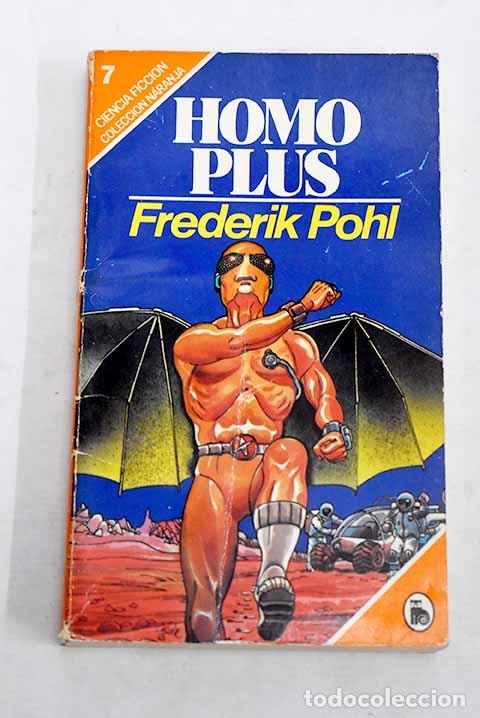 Libros: Homo plus: Pohl, Frederik.- Pohl, Frederik