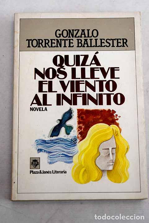 Livros em segunda m&atilde;o: Quiz&aacute; nos lleve el viento al infinito.- Torrente Ballester, Gonzalo