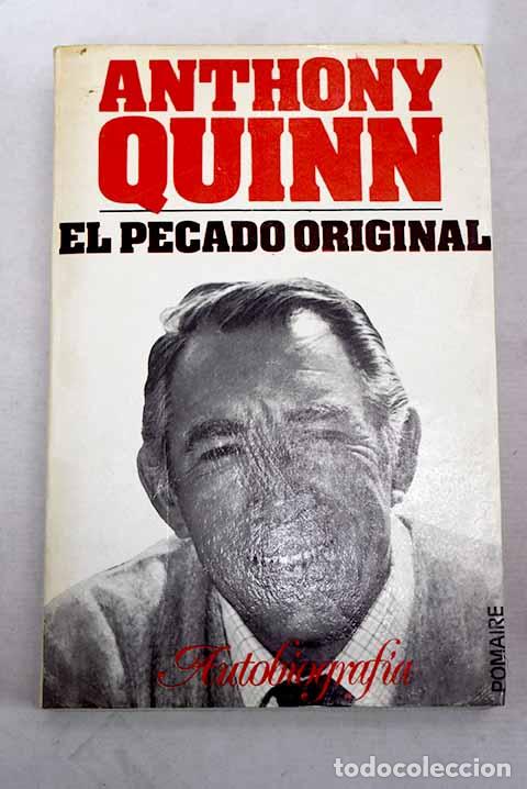 Livros em segunda m&atilde;o: El pecado original: autobiograf&iacute;a.- Quinn, Anthony