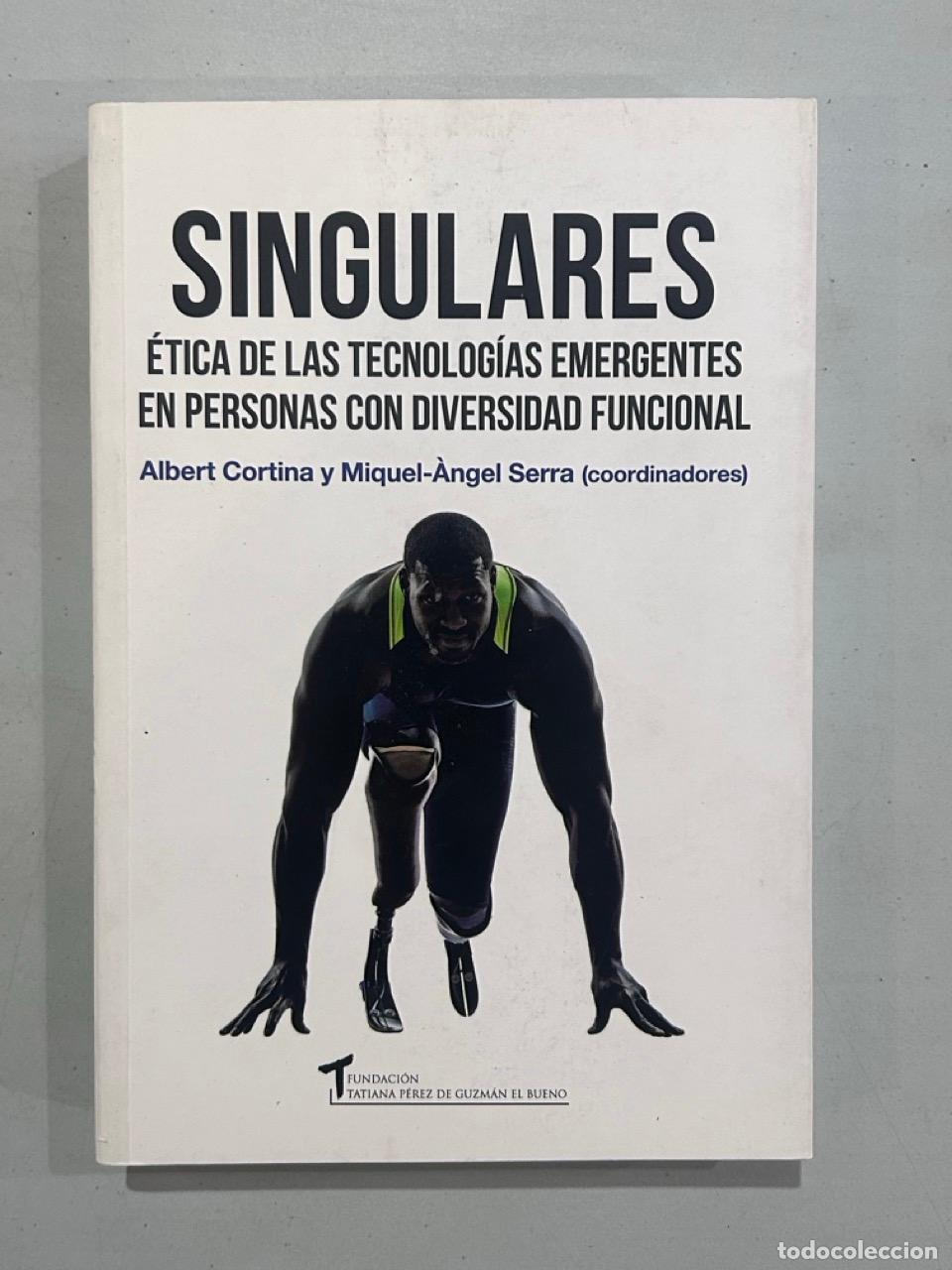 B&uuml;cher: Singulares. &Eacute;tica de las tecnolog&iacute;as emergentes