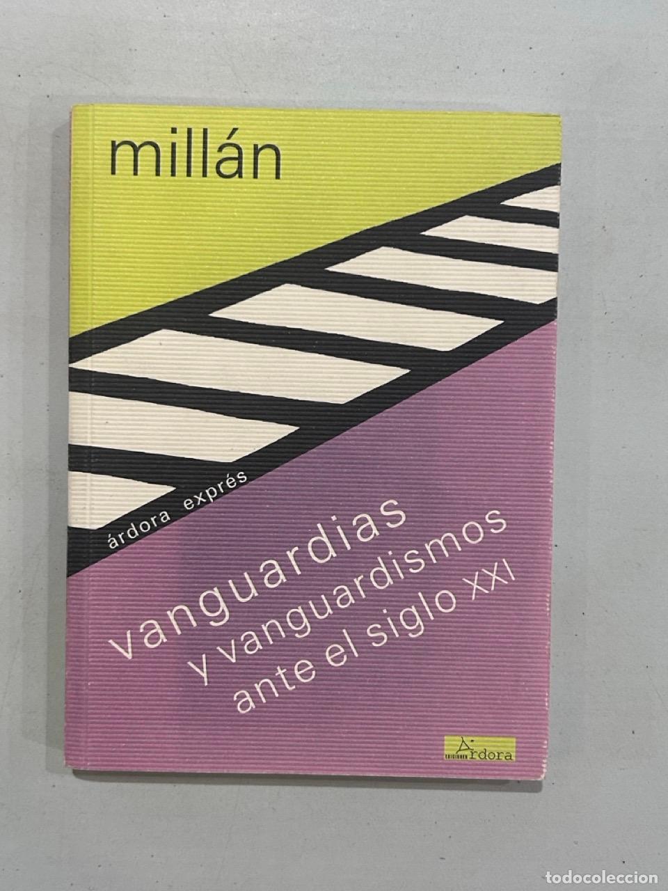 Libros: Mill&aacute;n - Vanguardias y vanguardismos ante el siglo XXI