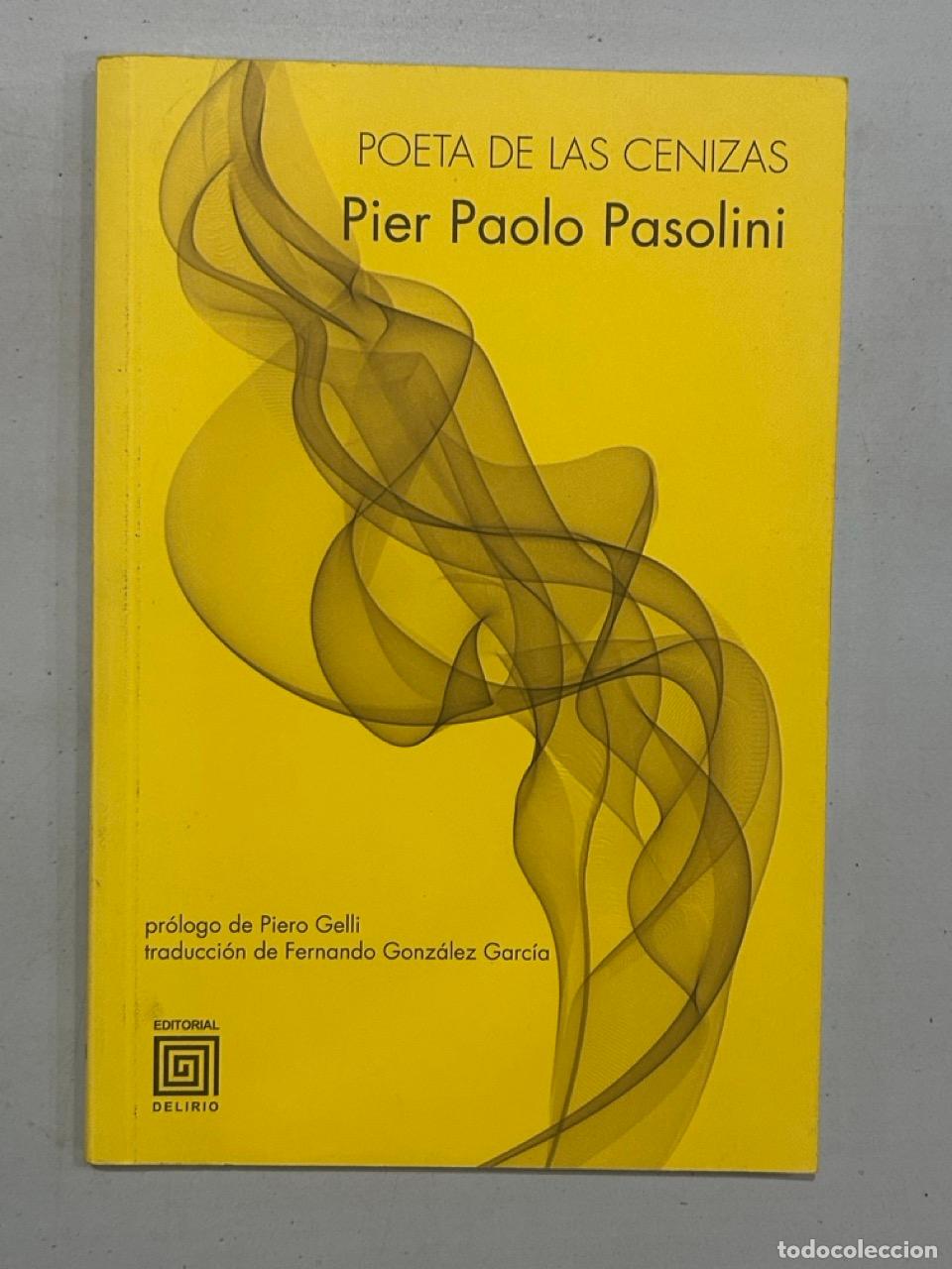 Libros: Pier Paolo Pasolini - Poeta de las cenizas