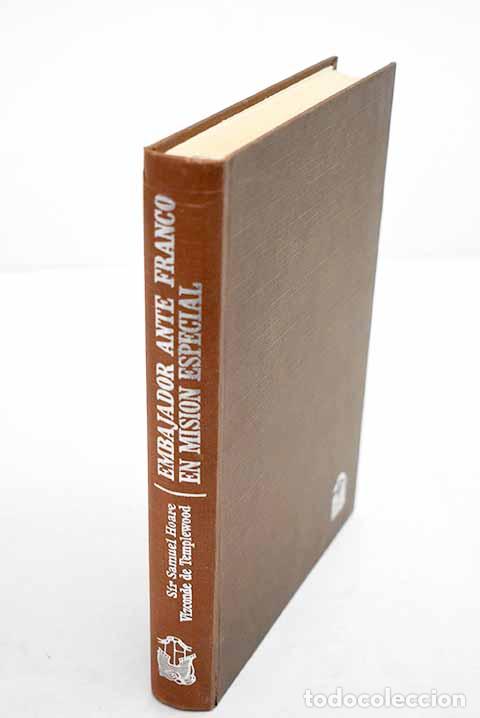 Libri di seconda mano: Embajador ante Franco en misi&oacute;n especial.- Templewood, Samuel John Gurney Hoare
