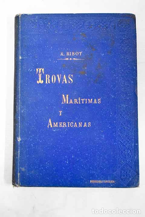 Libri di seconda mano: Mi deportacion: trovas maritimas y americanas.- Ribot y Fontsere, A.